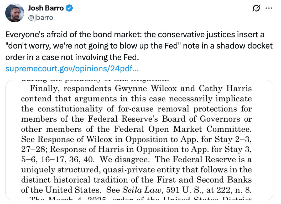   See new posts Conversation Josh Barro @jbarro Everyone's afraid of the bond market: the conservative justices insert a "don't worry, we're not going to blow up the Fed" note in a shadow docket order in a case not involving the Fed. https://supremecourt.gov/opinions/24pdf/24a966_1b8e.pdf