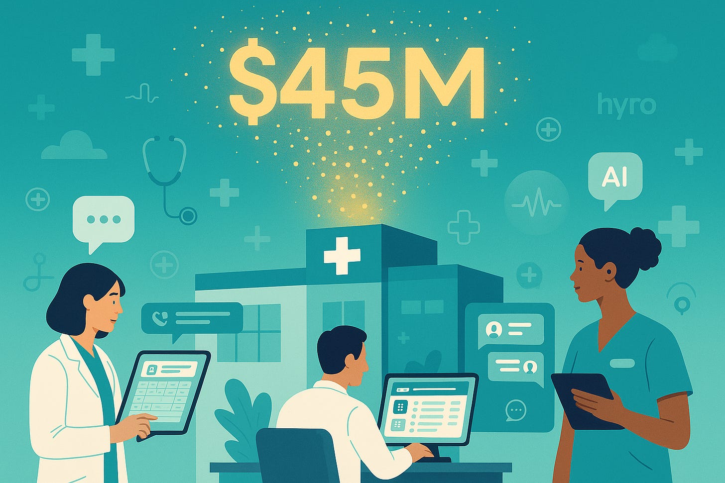Hyro raises $45M to accelerate AI agent adoption in healthcare