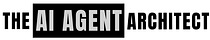 The AI Agent Architect