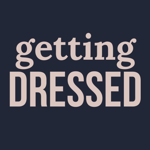 Getting Dressed