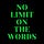 No Limit on the Words
