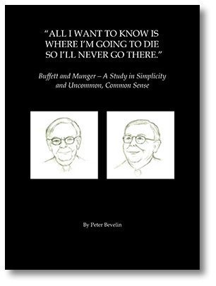 All I Want To Know Is Where I'm Going To Die So I'll Never Go... by Peter Bevelin