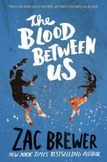 The Blood Between Us by Zac Brewer The Blood Between Us by Zac Brewer