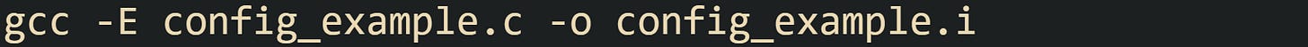 gcc -E config_example.c -o config_example.i