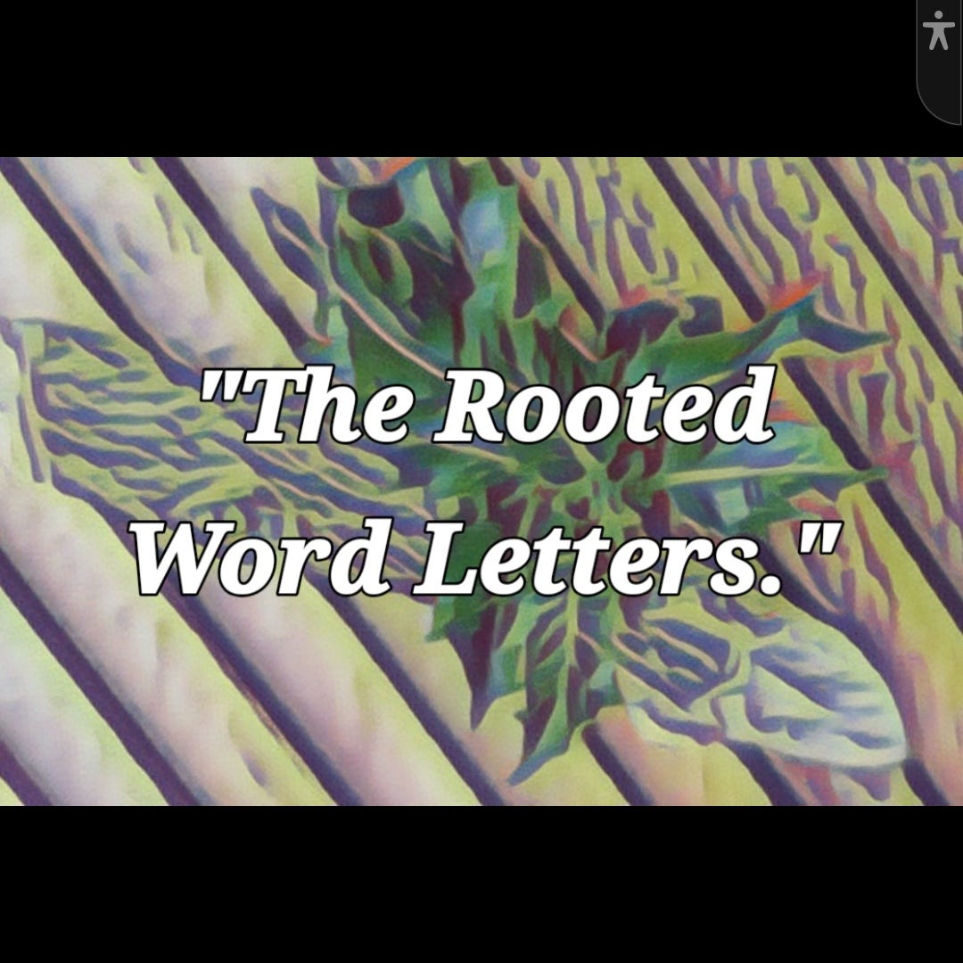 The Rooted Word Letters 