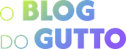 O Blog do Gutto