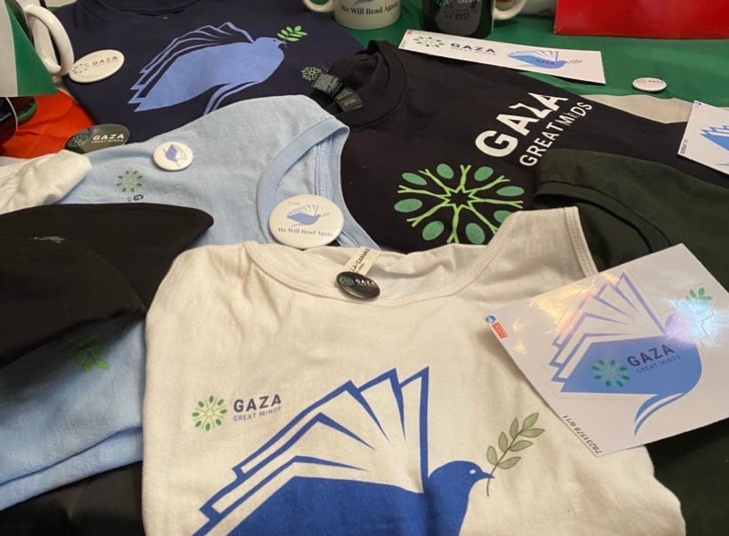 Gaza Great Minds MERCH purchased from their online store on Redbubble. Visit GGM's Online Store.  Several designs.  Many different items.