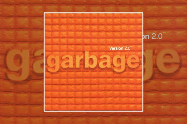 Garbage : Version 2.0 (1998) Garbage : Version 2.0 (1998)