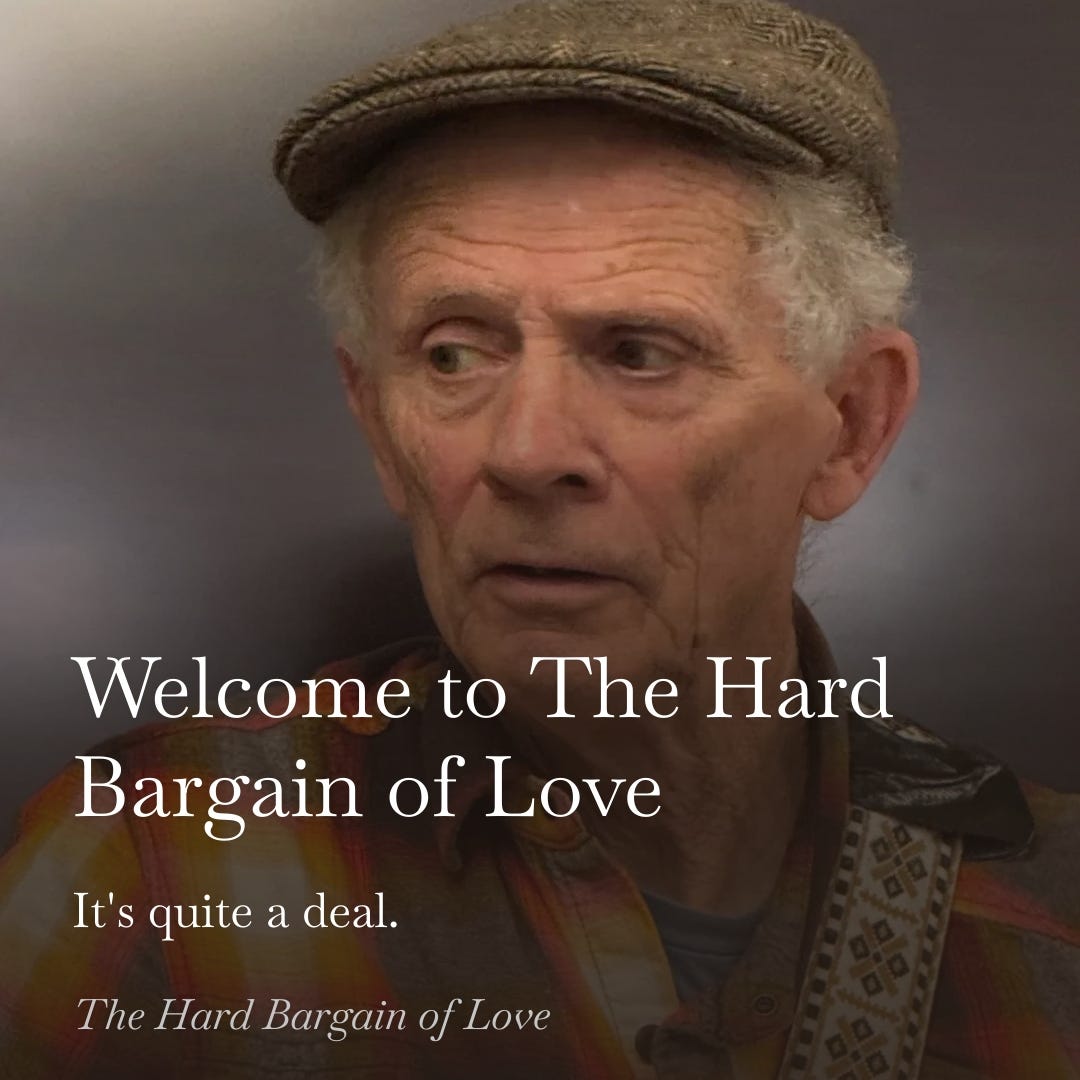 The Hard Bargain of Love