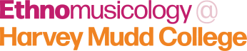Ethnomusicology at Harvey Mudd College