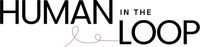 Human in the Loop