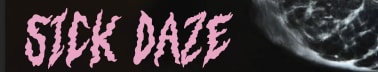 Sick Daze