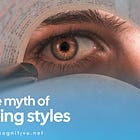 You're not a visual learner, Susan: the myth of learning styles