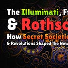 The Illuminati, Freemasonry & Rothschilds: How Secret Societies, Bankers & Revolutions Shaped the New World Order | Evan Sadler