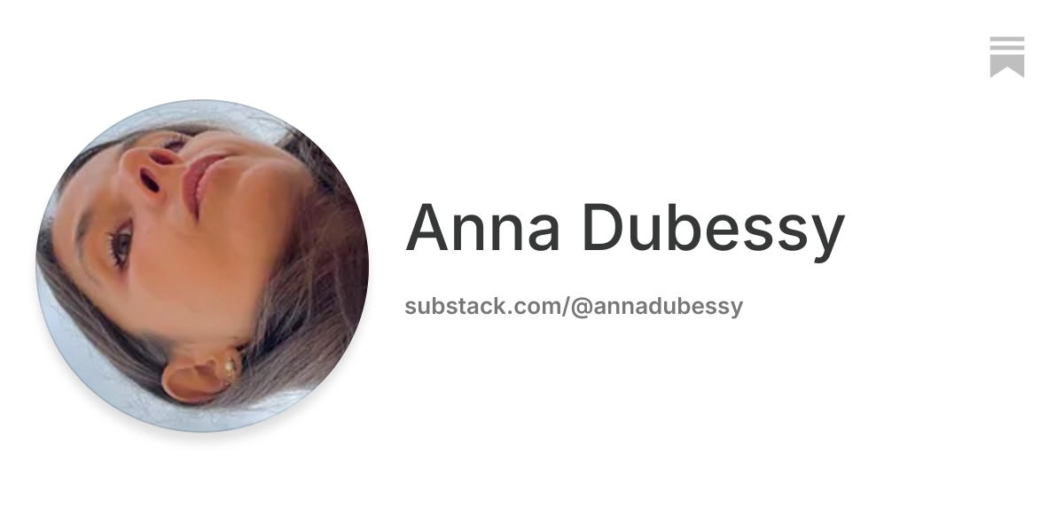 Anna Dubessy | Substack