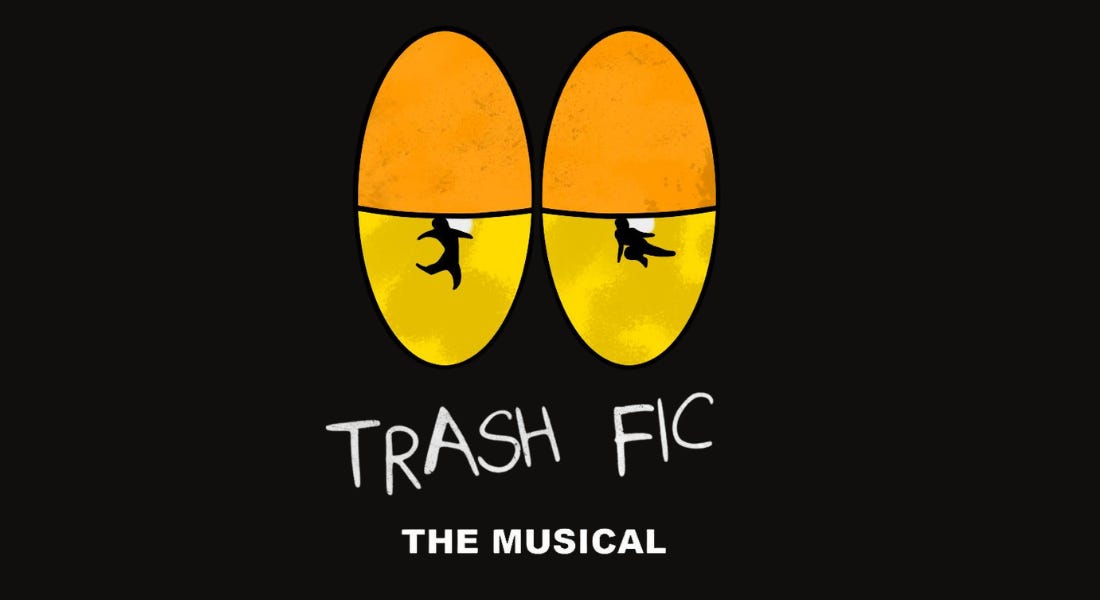 A black picture with two illustrated orange and yellow cat eyes and white writing that says 'Trash Fic the Musical'