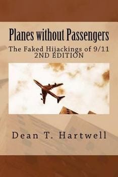 Paperback Planes without Passengers: the Faked Hijackings of 9/11 (2nd edition) Book