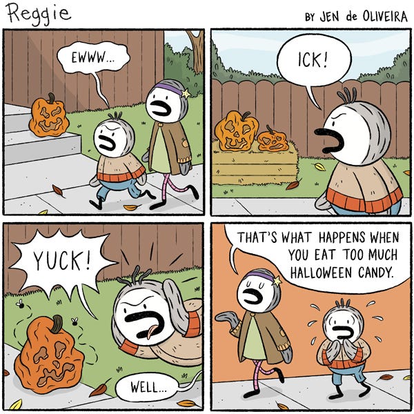 Reggie the kid penguin is walking through a suburban neighborhood with his babysitter when he sees some rotting jack o' lanterns and says, "Ewww..." He spots one that has gnats flying around it and says, "Yuck!" His babysitters says that's what happens when you eat too much candy. Reggie sweats and looks scared while putting his hands up to his chin.