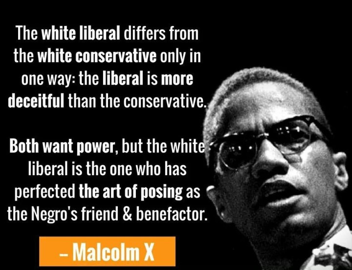 White Privilege on the Right and the Left – A Lesson from Malcolm X – SCAPEGOAT SHADOWS White Privilege on the Right and the Left – A Lesson from Malcolm X – SCAPEGOAT SHADOWS
