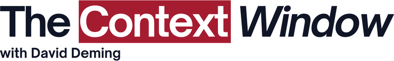 The Context Window with David Deming