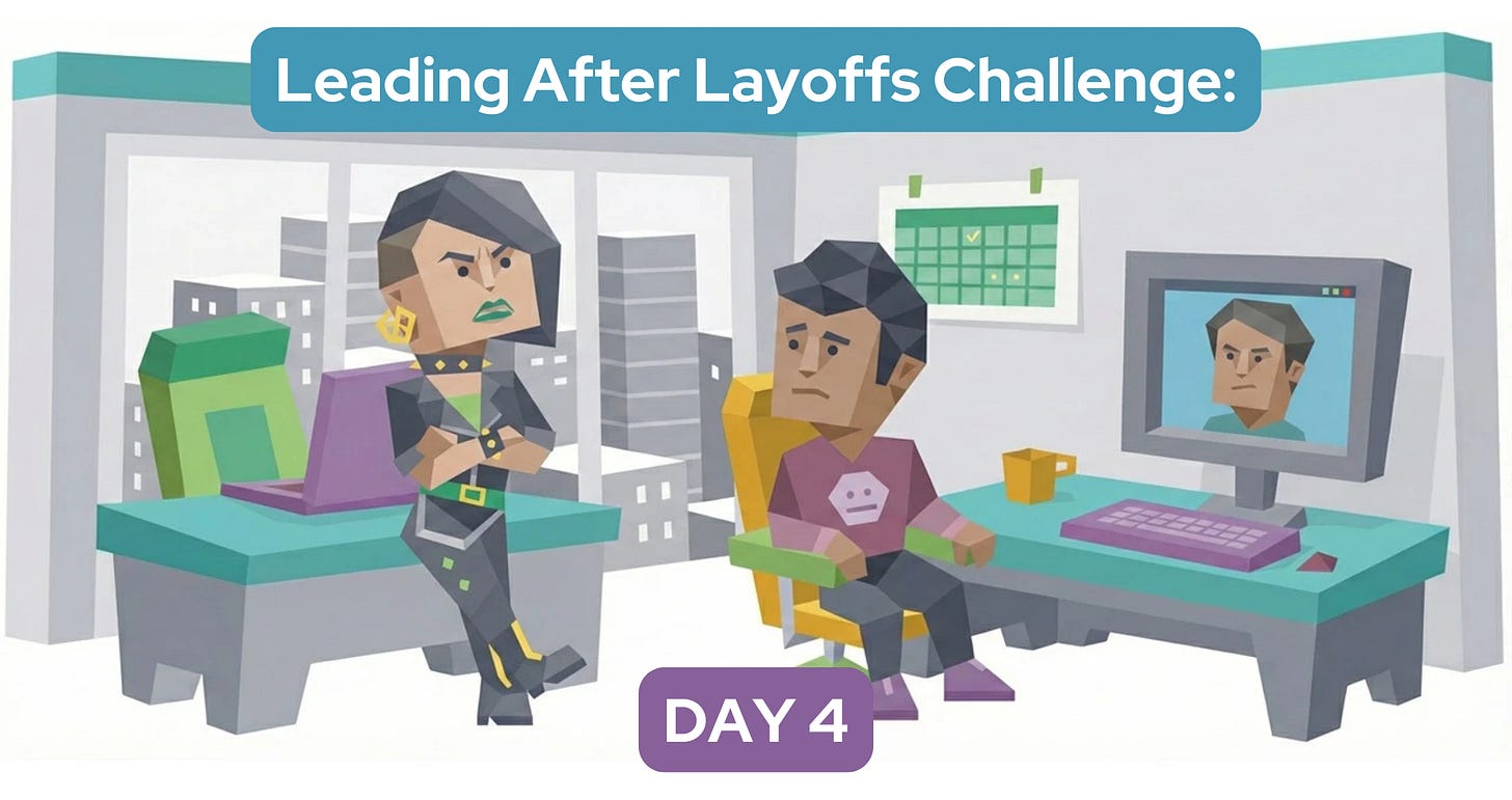 A tense office scene shows a concerned manager sitting at a desk during a video call with a remote colleague, while another employee stands nearby with arms crossed and a frustrated expression. Text reads: Leading After Layoffs Challenge: Day 4