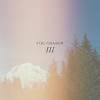 Fog Chaser