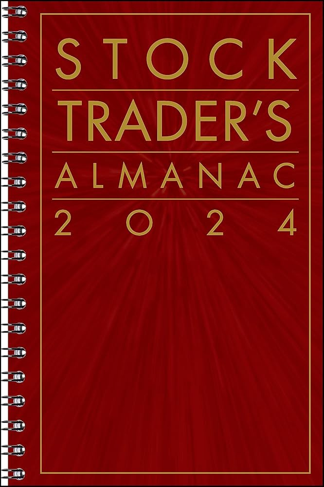 Stock Trader's Almanac 2024 (Almanac Investor Series): 9781394203161:  Hirsch, Jeffrey A.: Books - Amazon.com