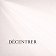 Décentrer's avatar