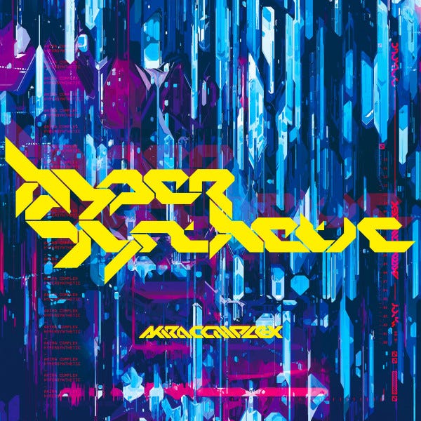 Hypersynthetic - EP by Akira Complex | Spotify