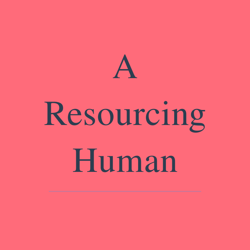 A Resourcing Human