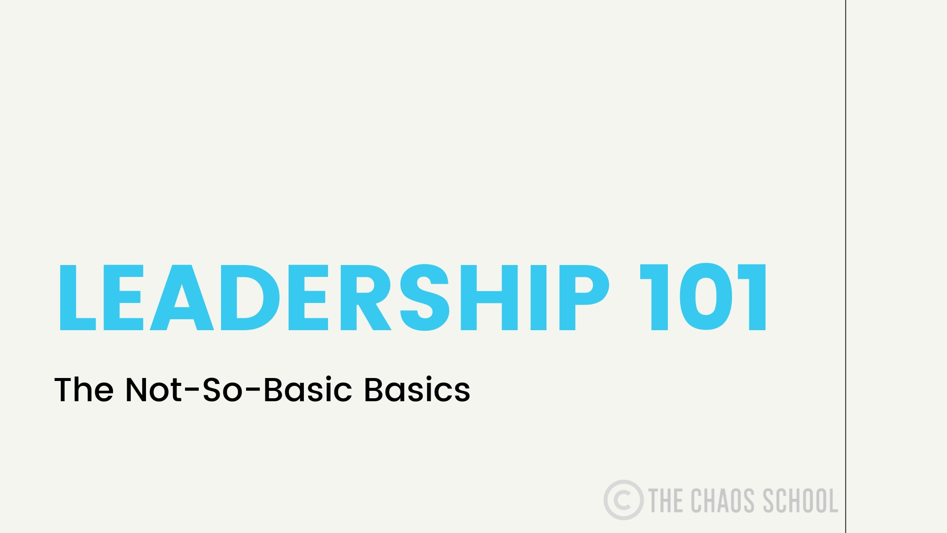 Leadership 101: The Not-So-Basic Basics