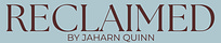 Reclaimed by Jaharn Quinn