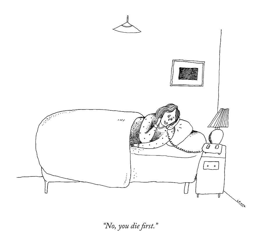 No, You Die First by Liana Finck