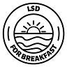 LSD for Breakfast
