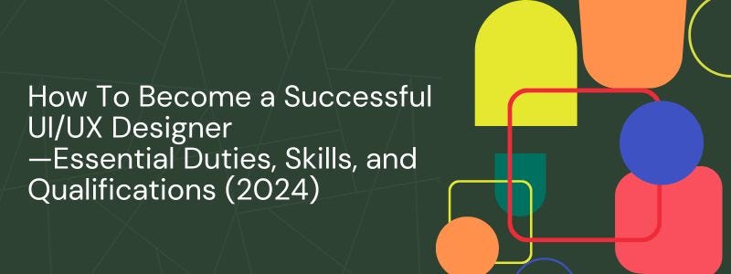 Become a Successful UI/UX Designer Become a Successful UI/UX Designer