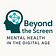 Beyond the Screen: Mental Health in the Digital Age