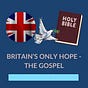 BRITAIN'S ONLY HOPE THE GOSPEL's avatar