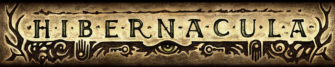 Hibernacula's Cabinet of Curiosities