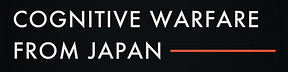 Cognitive Warfare from Japan