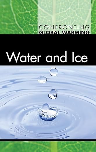 cover of Confronting Global Warming: Water and Ice; the cover imageis of raindrops falling in a puddle; you can see concentric circles spreading from impact