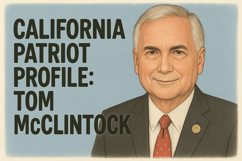 California Patriot Profile: Congressman Tom McClintock, Protector of the Constitution
