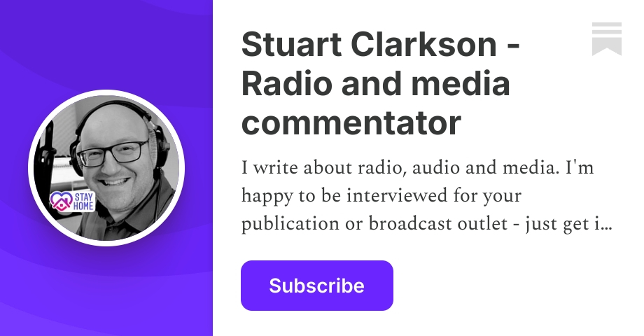 Stuart Clarkson - Radio and media commentator | Substack