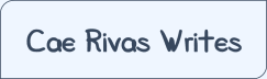 Cae Rivas Writes