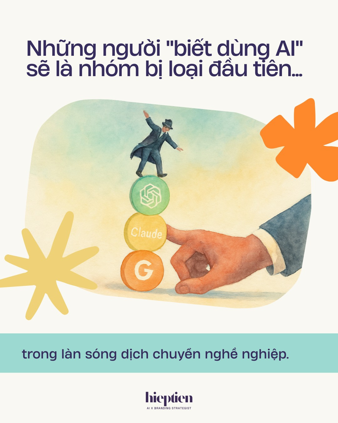 Có thể là hình ảnh về tiền và văn bản cho biết 'Những người "biết dùng " sẽ là nhóm bị loại đầu tiên... * Claude G trong làn sóng dịch chuyền nghể nghiệp. hieptien A1X B BRANDINNG STRATEGIST STHA'