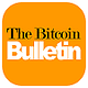 The Bitcoin Bulletin
