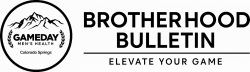 Gameday Brotherhood Bulletin