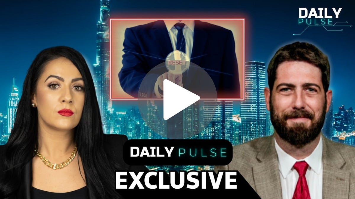 EXCLUSIVE: Global War or Great Reset? The Lines Are Starting to Blur | Daily Pulse