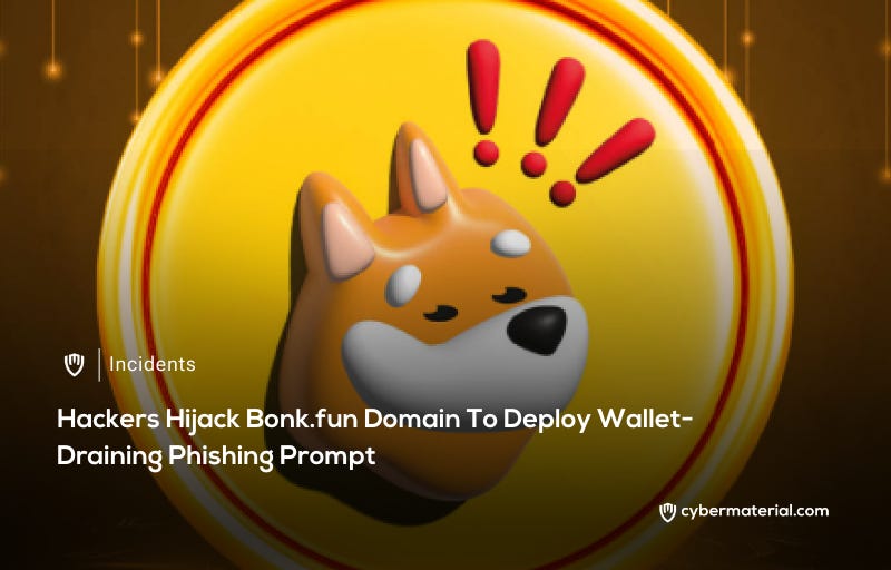 Hackers Take Control of Bonk.fun Domain – CyberMaterial