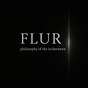 FLUR | Philosophy of the In-Between