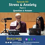 Soulful Wisdom Podcast (formerly Muslimcentric)